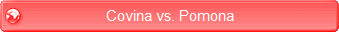 Covina vs. Pomona